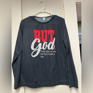 Black Long Sleeve 'But God' Shirt